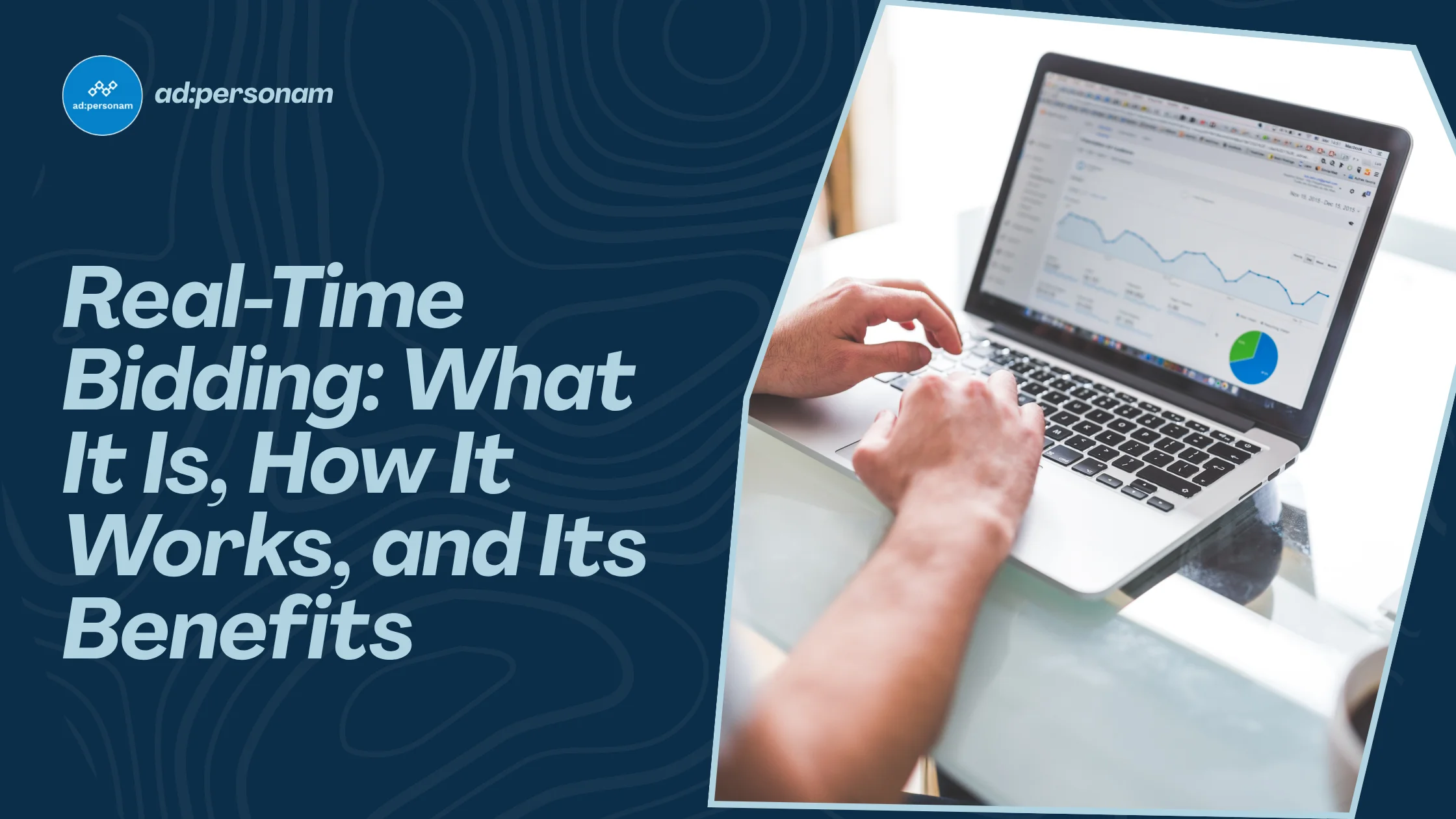 Real Time Bidding: What It Is, How It Works, and Benefits for Advertisers and Publishers