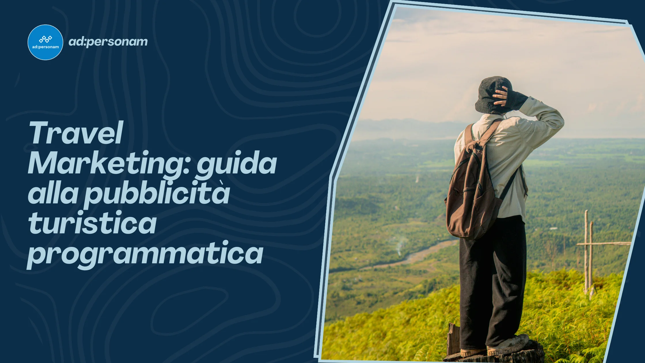 Travel marketing: Guida completa al marketing turistico programmatico e data-driven