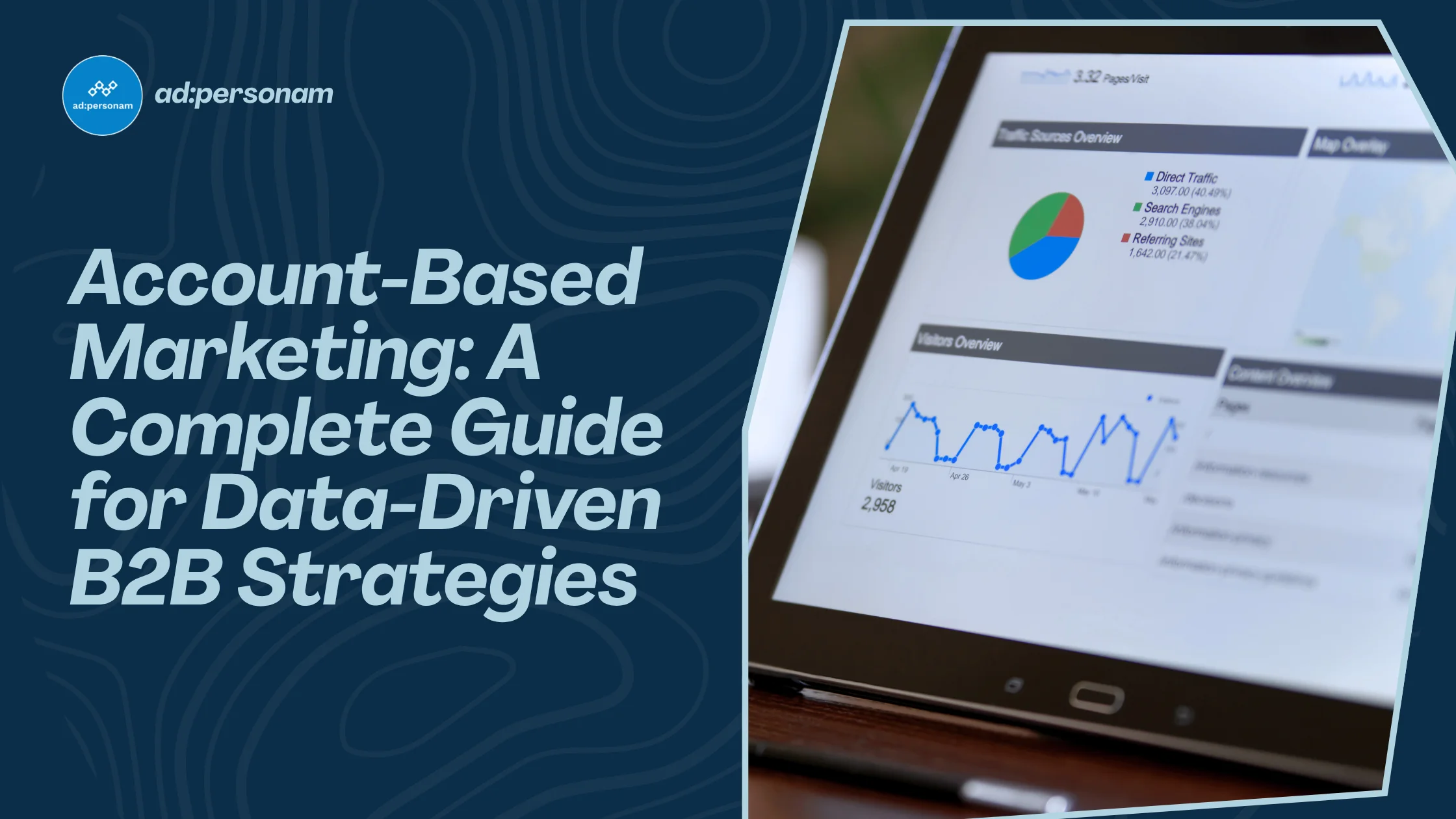 Account-Based Marketing: The Complete Guide to B2B Programmatic Strategy