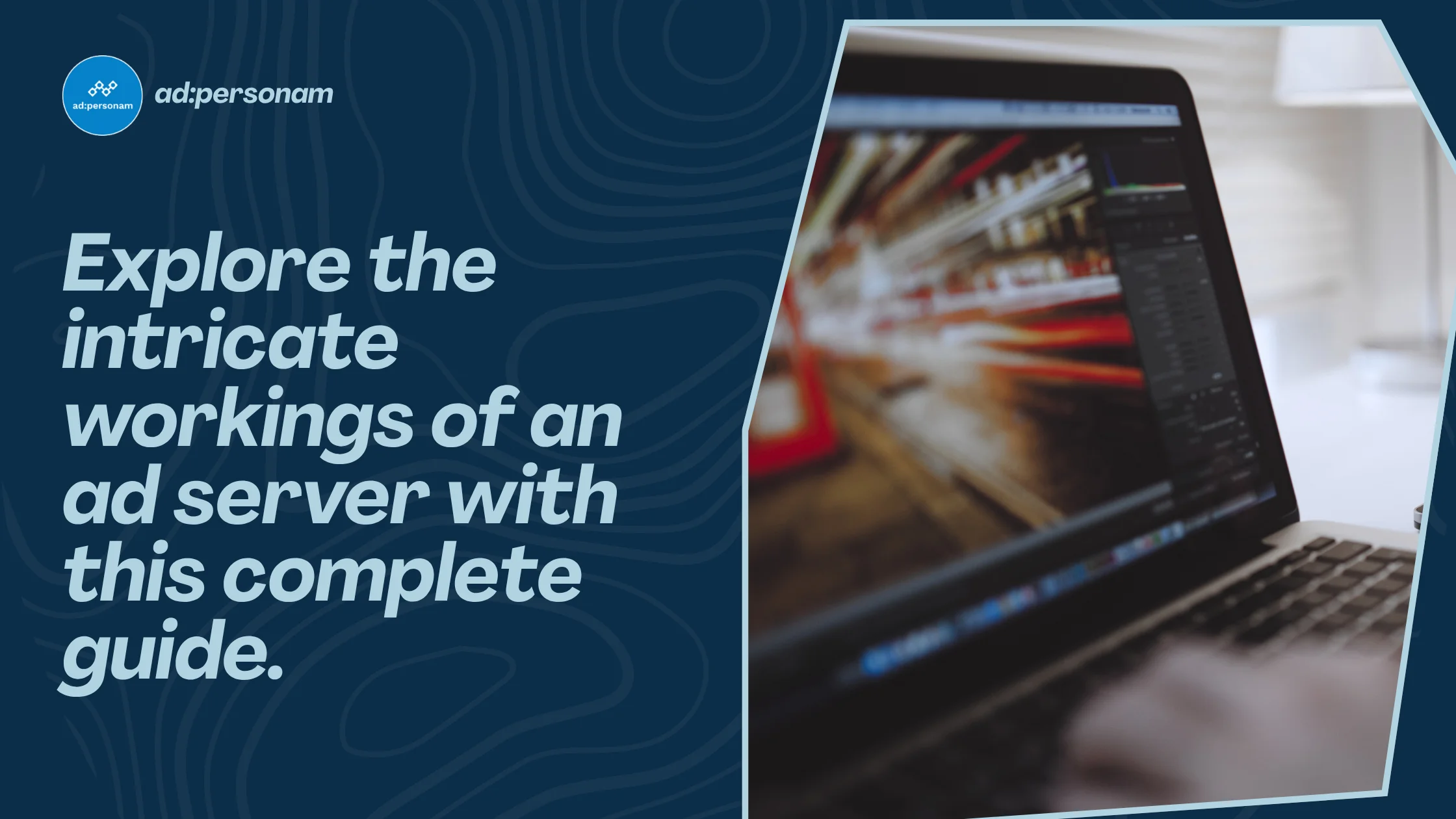 Ad Server: Complete Guide to Advertising Servers, Technology & Selection