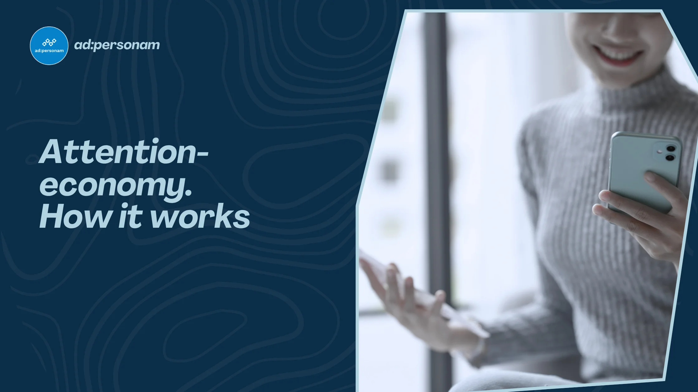Attention Economy in Programmatic Advertising: How It Works