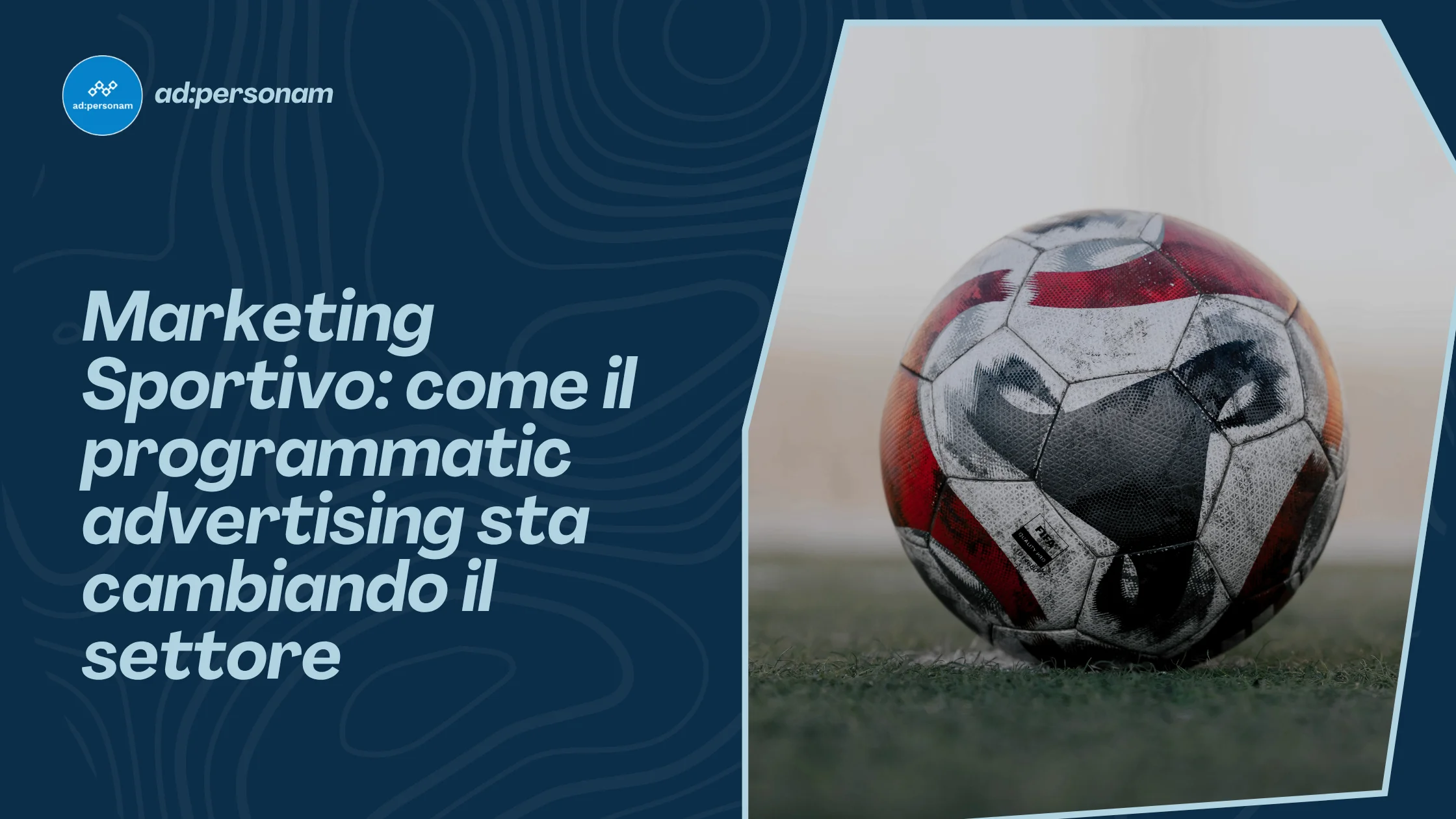Marketing sportivo: come il programmatic advertising sta rivoluzionando il settore