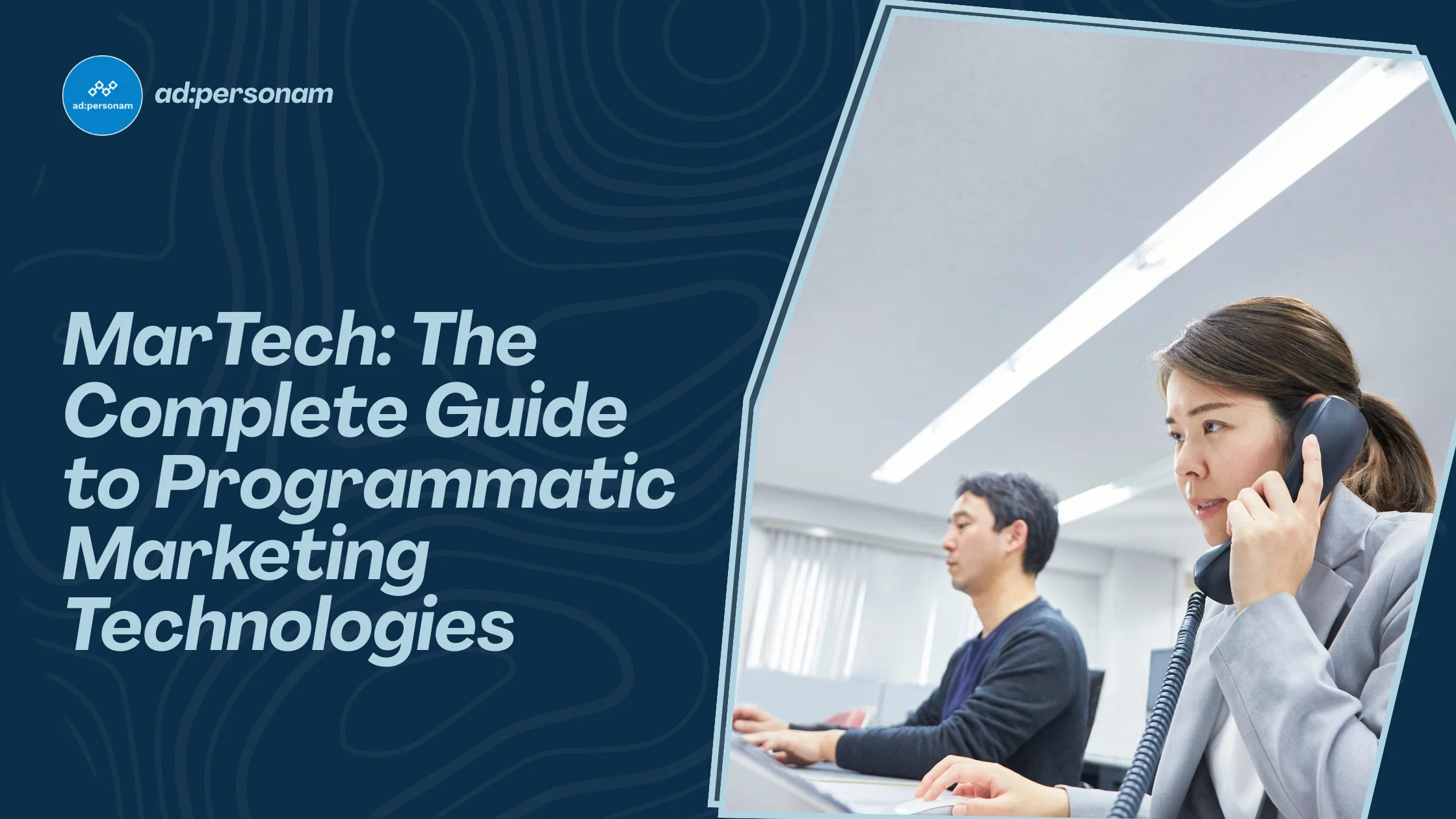MarTech: Complete Guide to Marketing Technology & Programmatic Stack