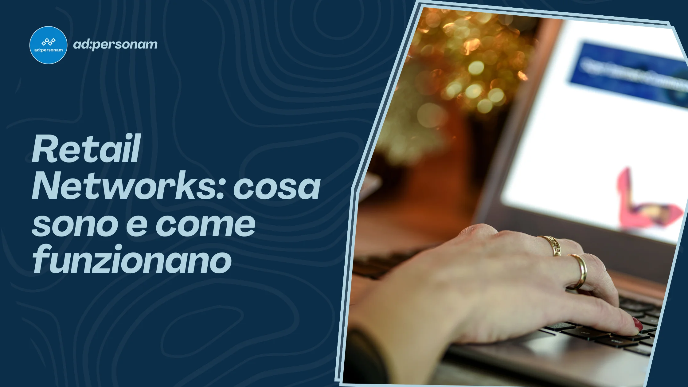 Retail networks: cosa sono, come funzionano e vantaggi nel marketing programmatico