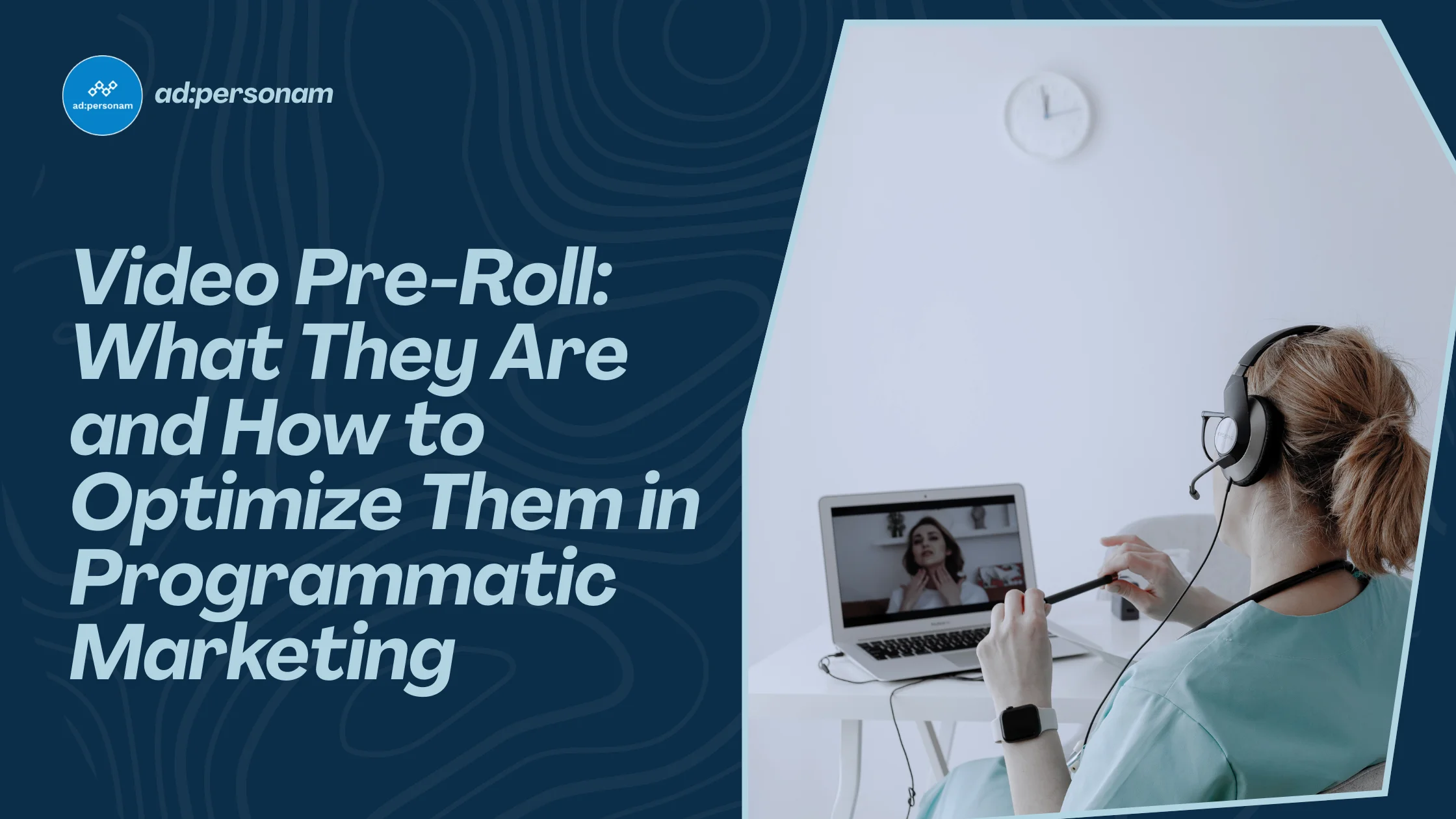 Video Pre-Roll Ads: How They Work and How to Optimize Them