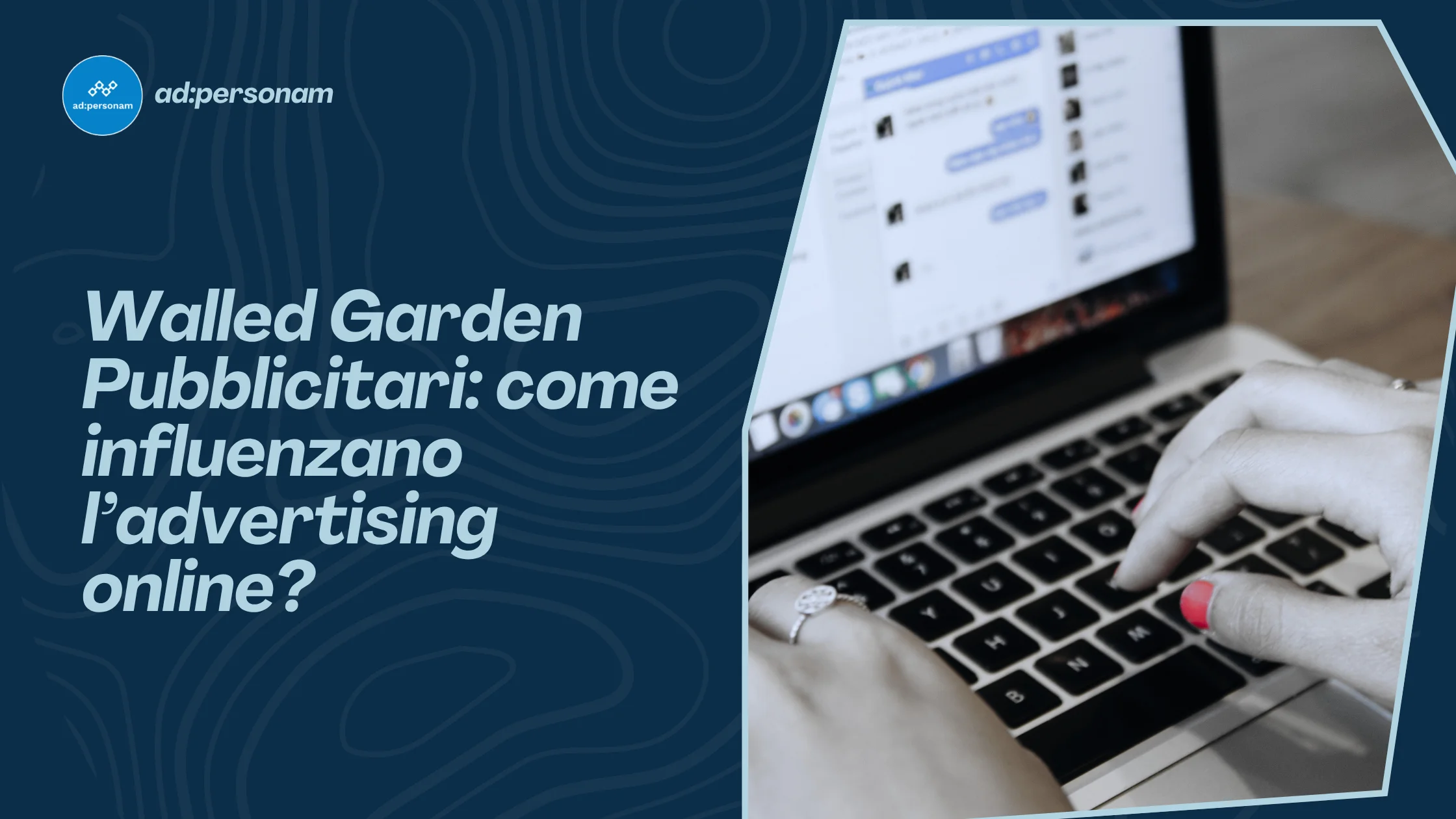 Walled Garden pubblicitari: qual è il Loro Impatto sul Digital Advertising e il ruolo delle piattaforme DSP